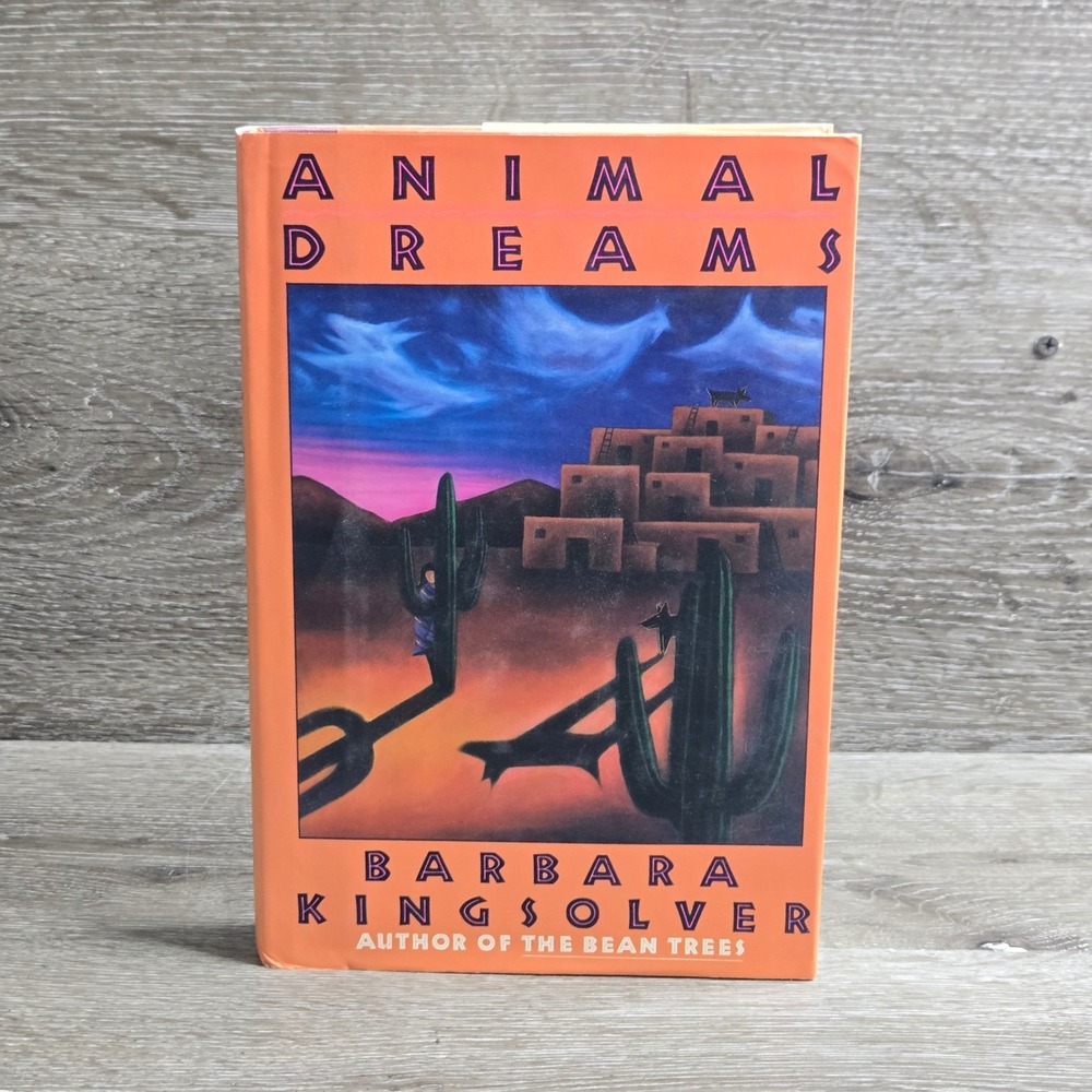 Animal Dreams Barbara Kingsolver Hardcover 1990 HarperCollins ISBN 006016350X